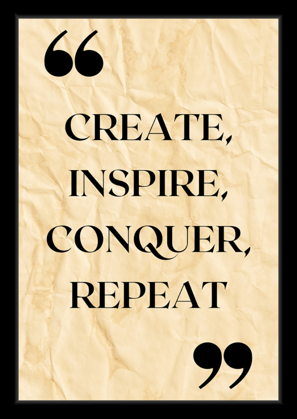 Create, Inspire, Conquer – Motivational Quote Framed Wall Art