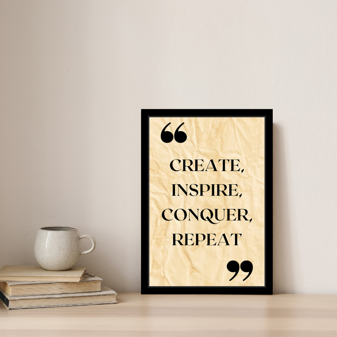 Create, Inspire, Conquer