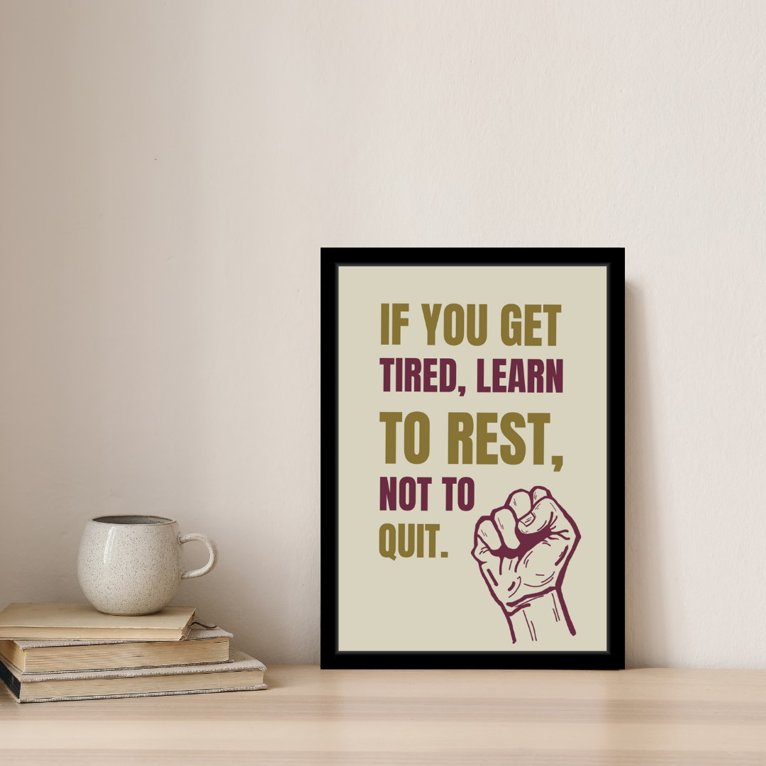 Learn to Rest, Not to Quit (2)